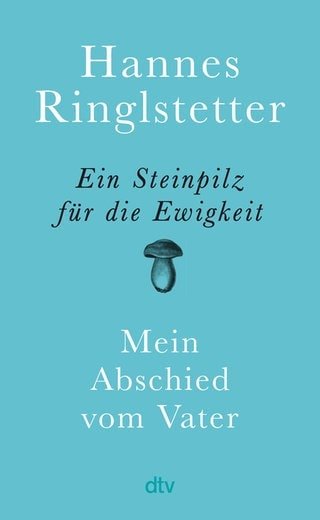 Buchcover: Ein Steinpilz für die Ewigkeit von Hannes Ringelstetter