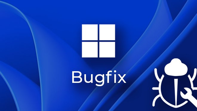 Fehler, Bug, Bugfix, Fehler, Bugs Bugs Bugs, Windows 11 Fehler, Windows 11 Bugs Bugs Bugs, Windows 11 Fehlerbehebung, Windows 11 Bug